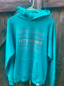 Let's Go Girls Hoodie